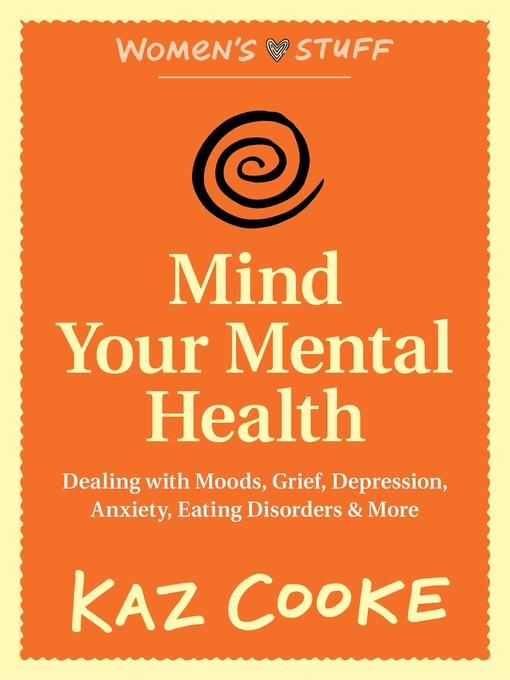 Title details for Mind Your Mental Health by Kaz Cooke - Wait list